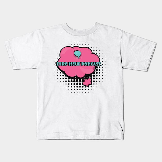 Zero Issue Podcast Kids T-Shirt by JPE Clothing & Apparel